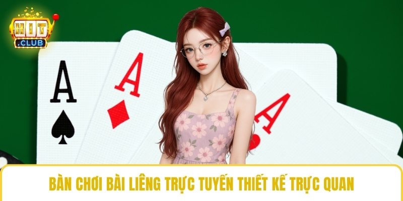 Bàn chơi bài liêng trực tuyến thiết kế trực quan