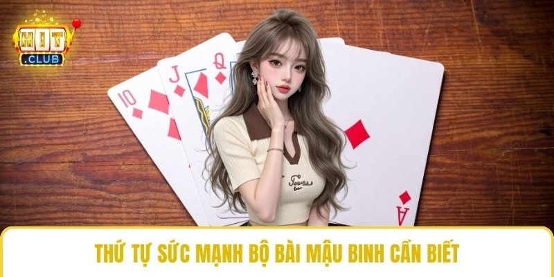 Thứ tự sức mạnh bộ bài mậu binh cần biết